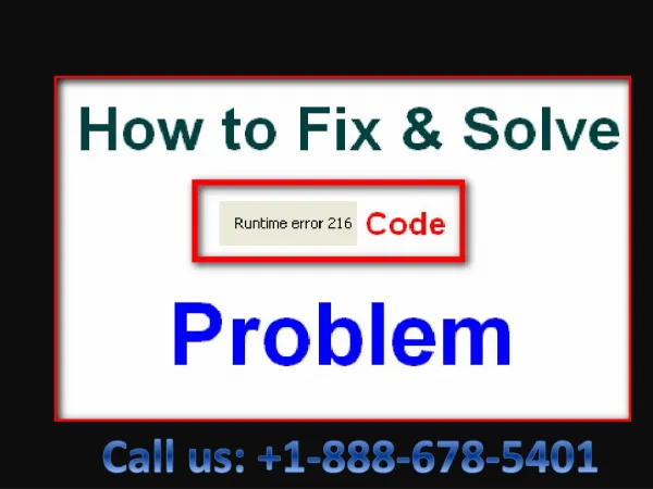 Call 1-888-678-5401 How to Fix Windows 7 Error 216