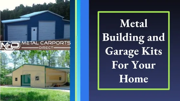 Metal Building and Garage Kits For Your Home