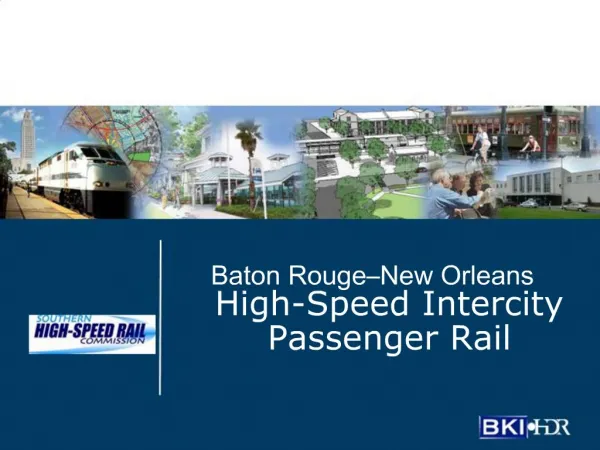 Baton Rouge New Orleans High-Speed Intercity Passenger Rail