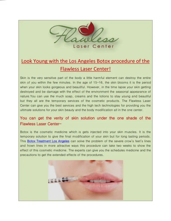 Look Young with the Los Angeles Botox procedure of the Flawless Laser Center!