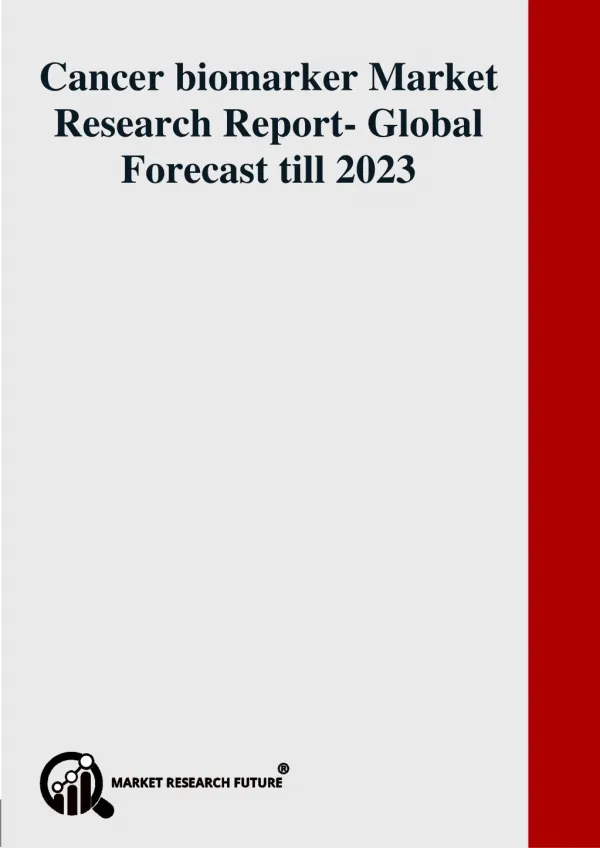 Cancer biomarker Market Research Report- Global Forecast till 2023