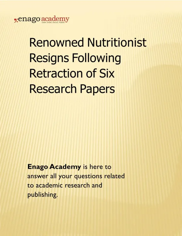 Renowned Nutritionist Resigns Following Retraction of Six Research Papers - Enago Academy