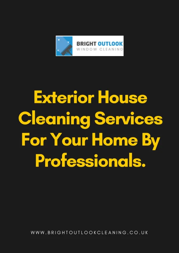 Exterior House Cleaning Services For Your Home By Professionals.