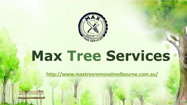 Tree Services Melbourne | Arborist Melbourne | Max Tree Services