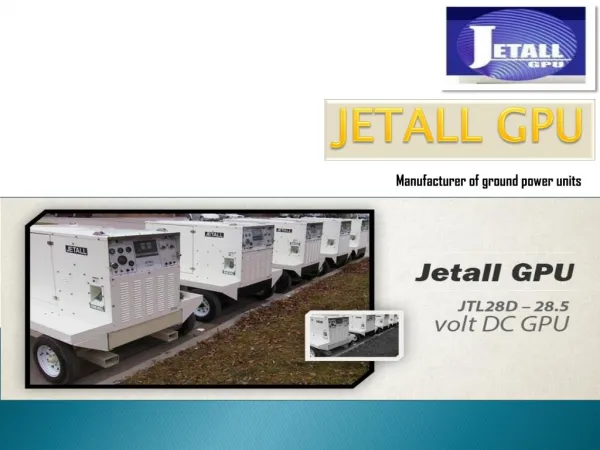 JETALL GPU- Industrial Quality Aircraft Gpu for Sale