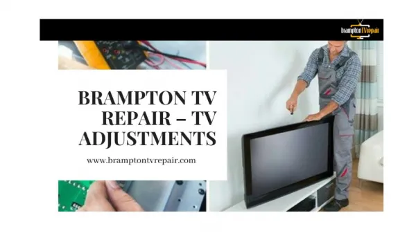 TV Repair Services Brampton - TV Adjustments