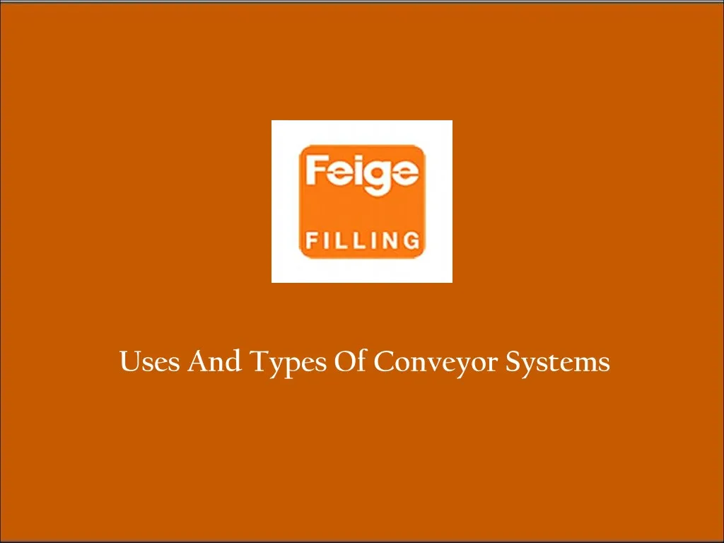 uses and types of conveyor systems