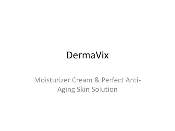 DermaVix : Make Your Skin Look Younger & Brighter