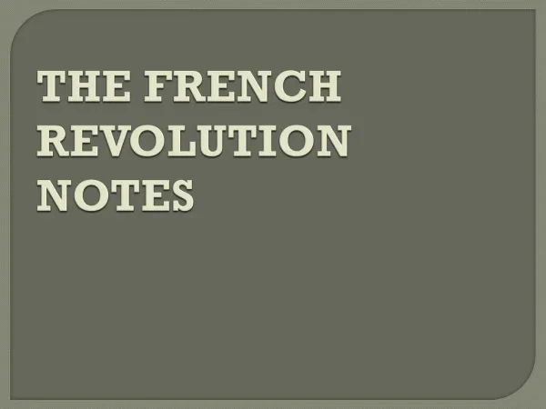 THE FRENCH REVOLUTION NOTES