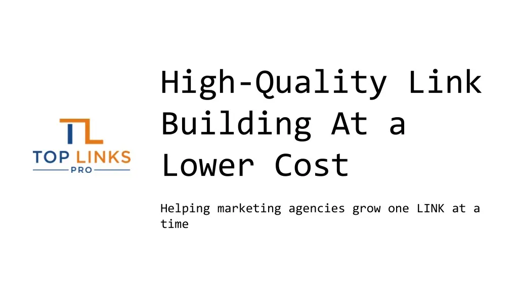 high quality link building at a lower cost