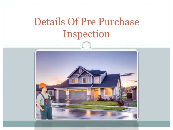 Details Of Pre Purchase Inspection