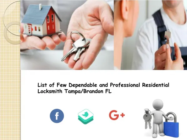 List of Few Dependable and Professional Residential Locksmith TampaBrandon FL