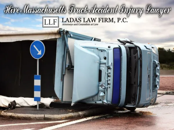 Hire Massachusetts Truck Accident Injury Lawyer