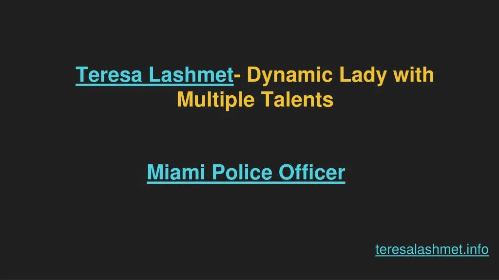 teresa lashmet dynamic lady with multiple talents