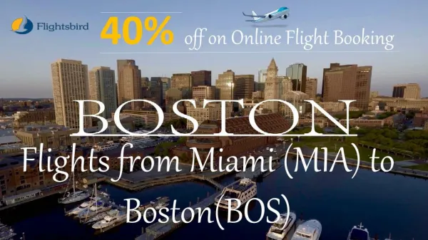 Flights from Miami (MIA) to Boston(BOS)