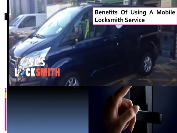 Benefits Of Using A Mobile Locksmith Service