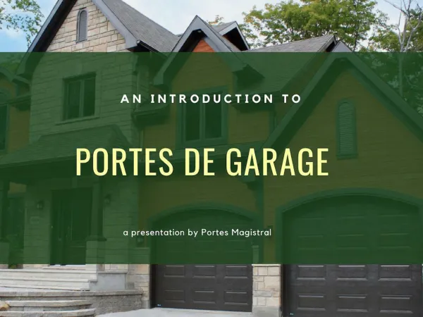Un bon guide sur les portes de garage | Portes Magistral
