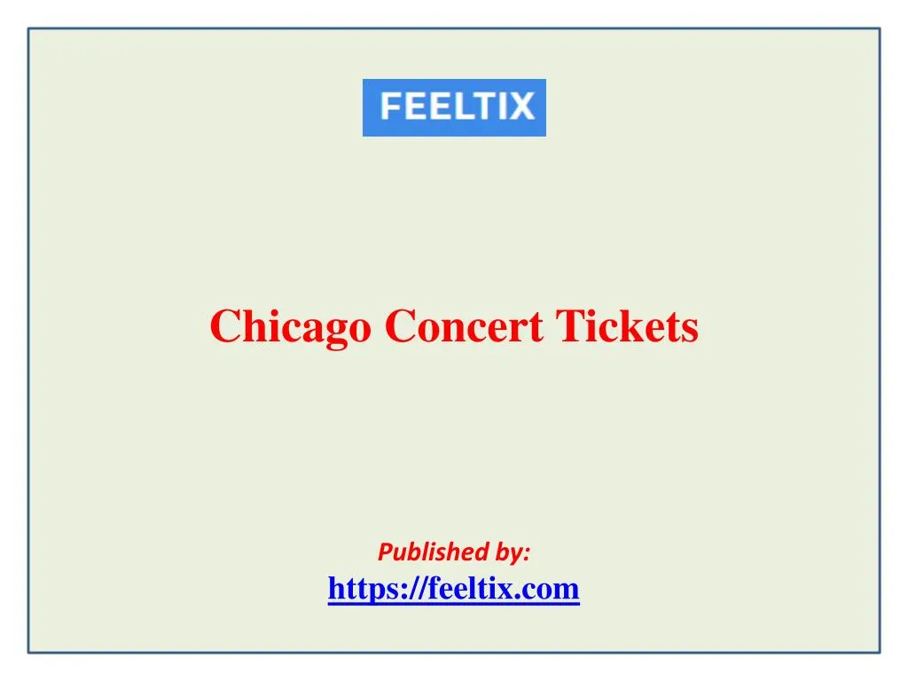 chicago concert tickets published by https feeltix com