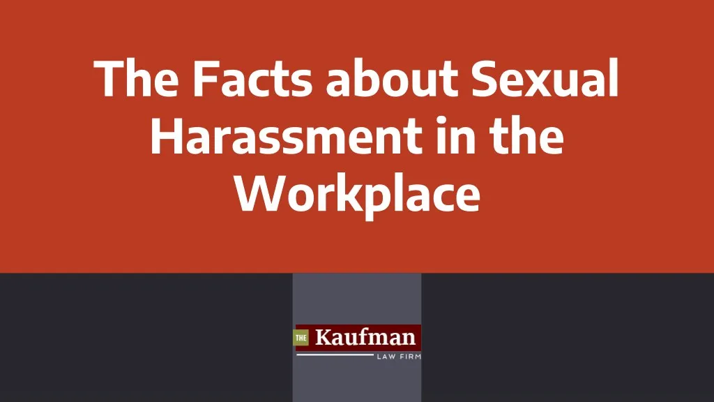 the facts about sexual harassment in the workplace