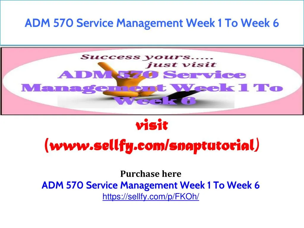 adm 570 service management week 1 to week 6