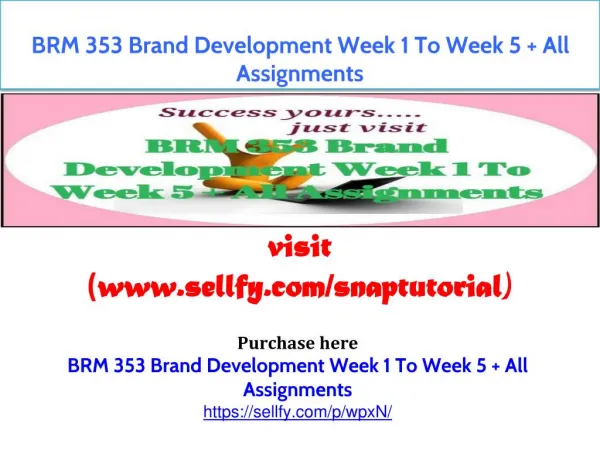 BRM 353 Brand Development Week 1 To Week 5 All Assignments