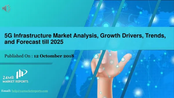 5 g infrastructure market analysis, growth drivers, trends, and forecast till 2025
