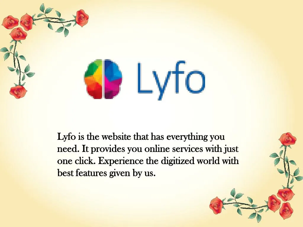 lyfo is the website that has everything you need