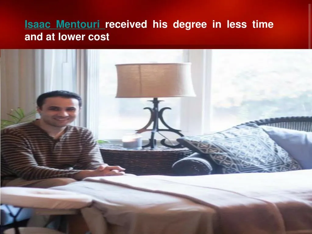 isaac mentouri received his degree in less time and at lower cost