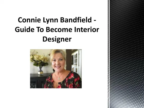 Connie Lynn Bandfield - Guide To Become Interior Designer