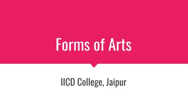 Forms of arts by iicd