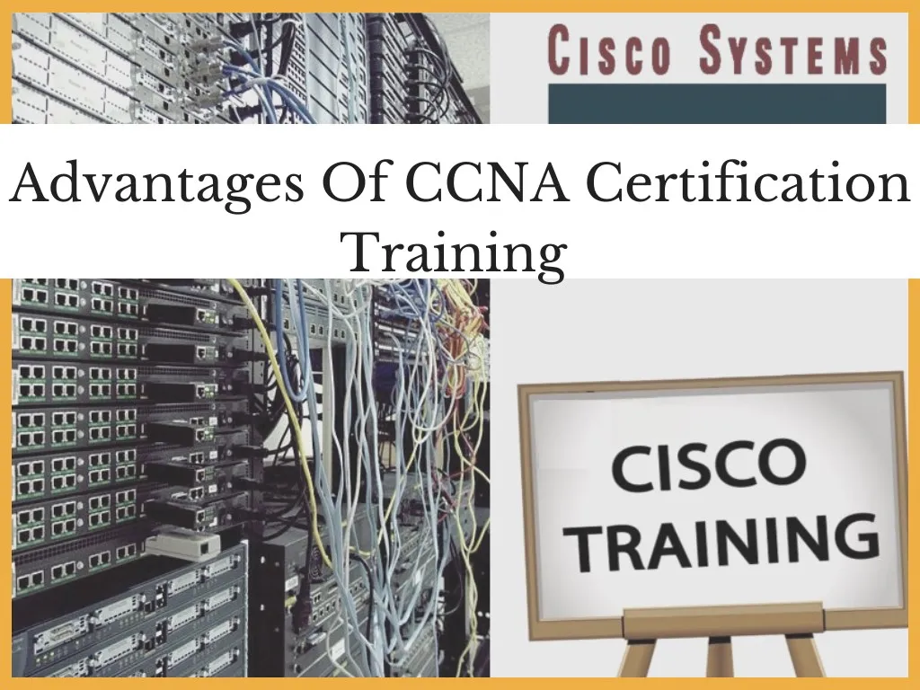 advantages of ccna certification training