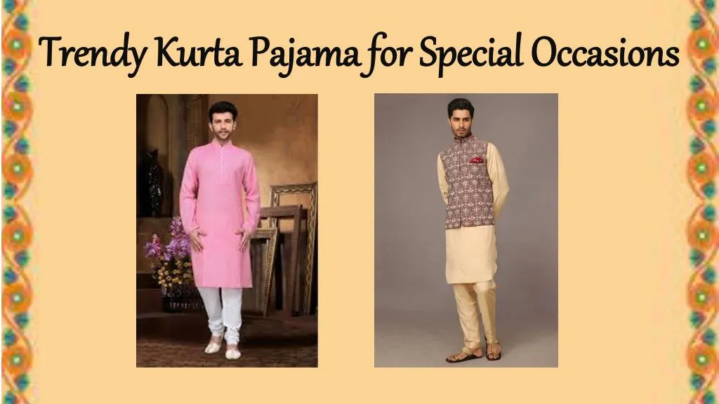 trendy kurta pajama for special occasions