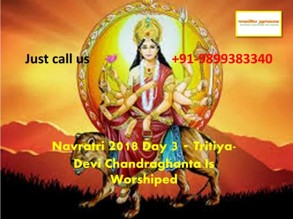 Navratri 2018 Day 3 - Tritiya- Devi Chandraghanta Is Worshiped