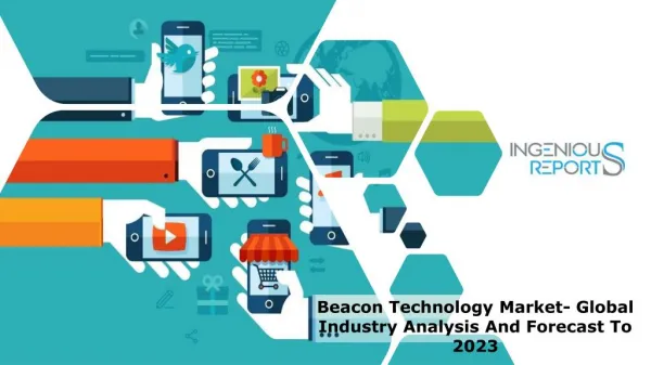 Beacon Technology Market - Industry Size, Trend, Share Analysis Report 2023