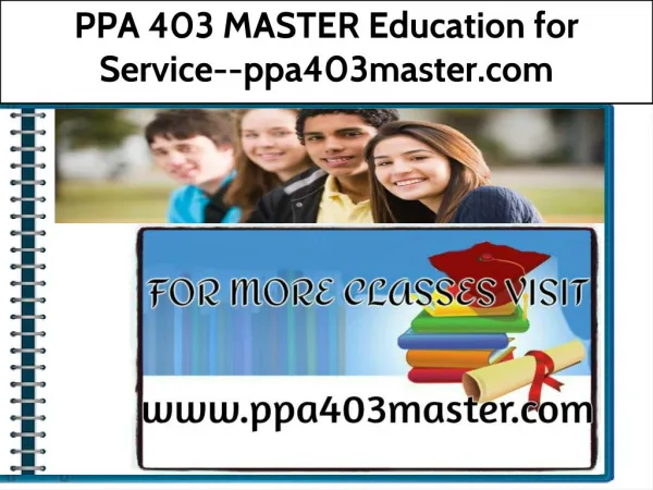 PPA 403 MASTER Education for Service--ppa403master.com