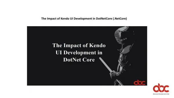 The Impact of Kendo UI Development in DotNetCore (.NetCore)