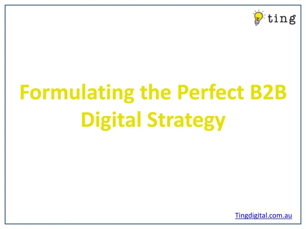 formulating the perfect b2b digital strategy