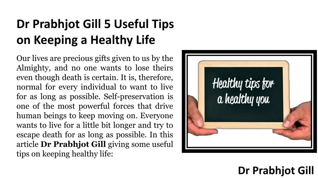 dr prabhjot gill 5 useful tips on keeping