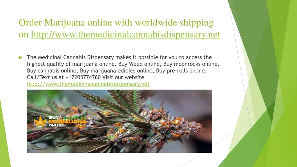 order marijuana online with worldwide shipping on http www themedicinalcannabisdispensary net