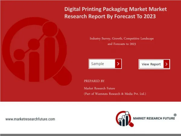 Global Digital Printing Packaging Market Research Report - Forecast to 2023