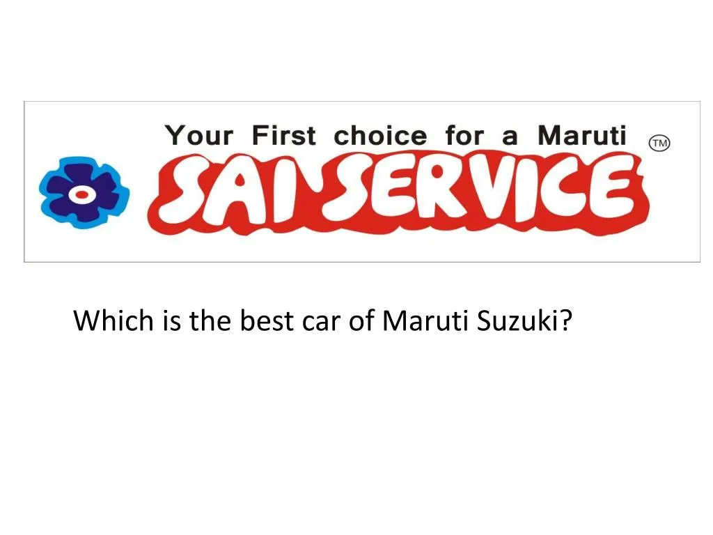 which is the best car of maruti suzuki