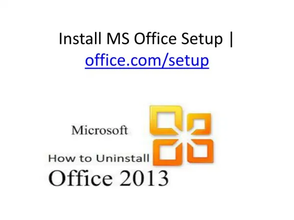 OFFICE.COM/SETUP | DOWNLOADING, INSTALLING AND ACTIVATING MS OFFICE PRODUCT