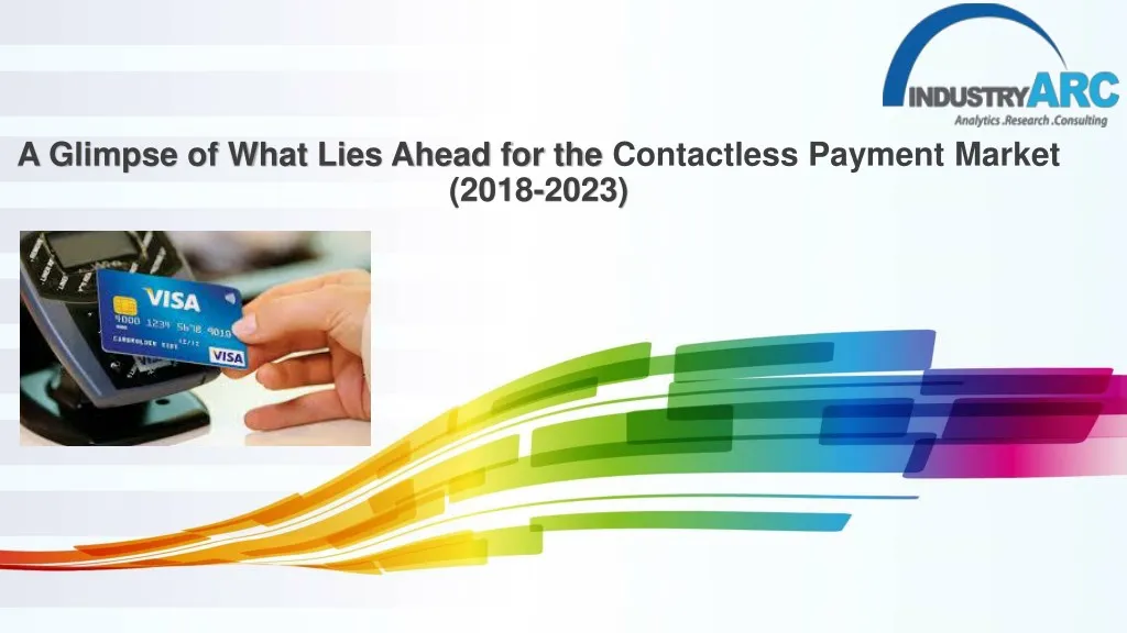 a glimpse of what lies ahead for the contactless