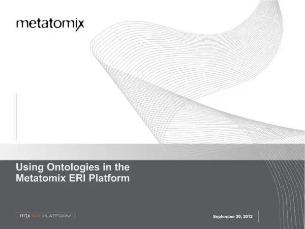 Using Ontologies in the Metatomix ERI Platform