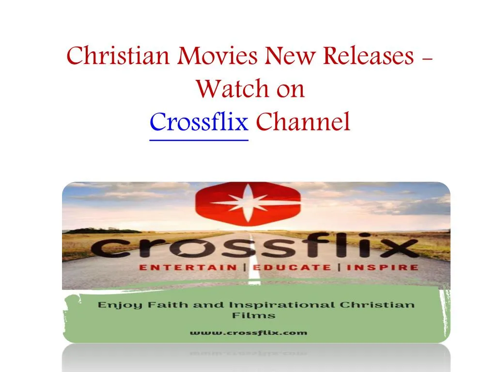 christian movies new releases watch on crossflix channel