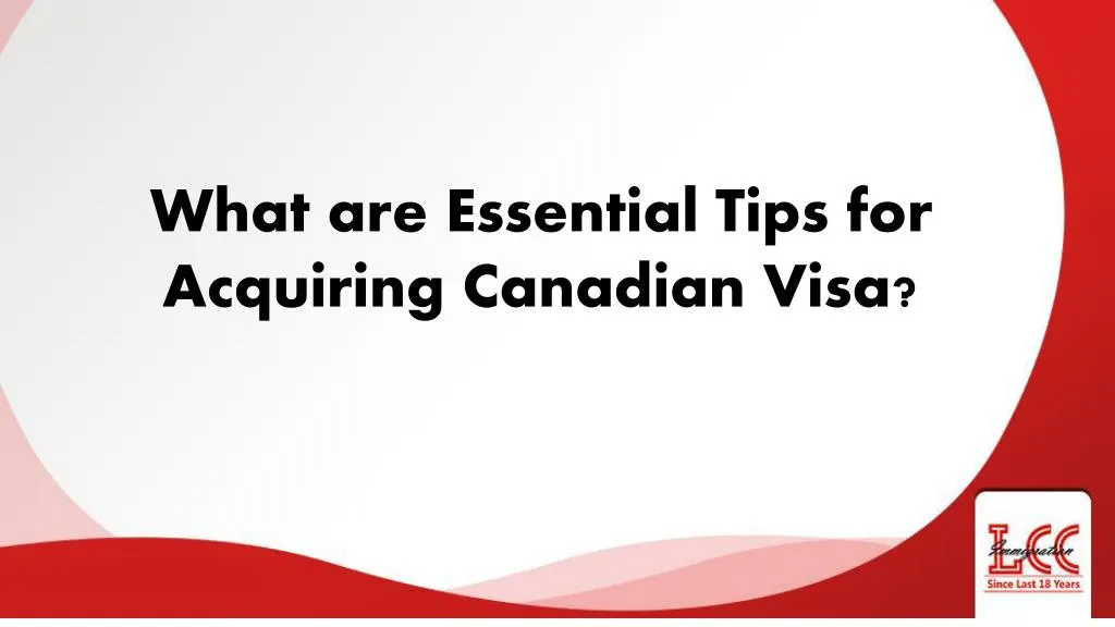 what are essential tips for acquiring canadian
