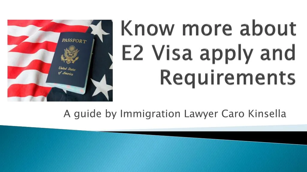 know more about e2 visa apply and requirements