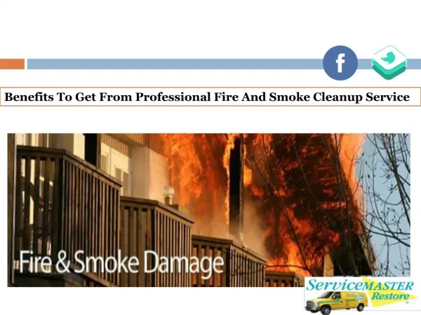 Benefits To Get From Professional Fire And Smoke Cleanup Service