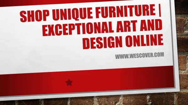 Shop Unique Furniture | Exceptional Art and Design Online - wescover.com