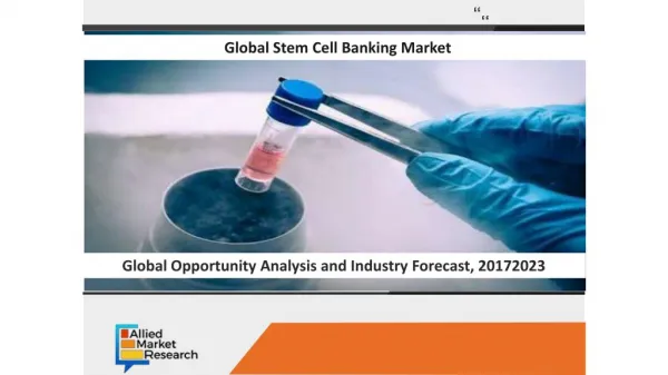 Global Stem Cell Banking Market size share and growth analysis